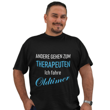Lade das Bild in den Galerie-Viewer, Andere gehen zum THERAPEUTEN - Herren T-Shirt
