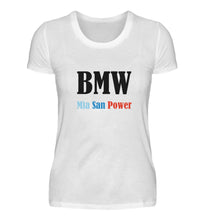 Lade das Bild in den Galerie-Viewer, BMW Mia San Power  - Damen T-Shirt