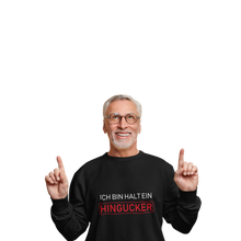 Lade das Bild in den Galerie-Viewer, Ich bin halt ein Hingucker - Herren Pullover
