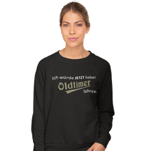 Lade das Bild in den Galerie-Viewer, Ich würde JETZT lieber - Damen Pullover