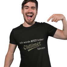 Lade das Bild in den Galerie-Viewer, Ich würde JETZT lieber  - Herren T-Shirt