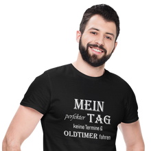 Lade das Bild in den Galerie-Viewer, Mein perfekter Tag  - Herren T-Shirt