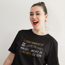 Lade das Bild in den Galerie-Viewer, OLDTIMER fahren ist wie SEX  - Damen T-Shirt