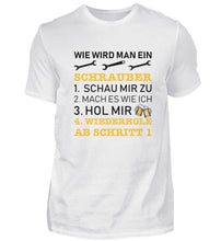 Lade das Bild in den Galerie-Viewer, Wie wird man ein SCHRAUBER - Herren T-Shirt