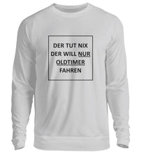 Lade das Bild in den Galerie-Viewer, Der tut NIX - Herren Pullover
