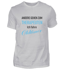 Lade das Bild in den Galerie-Viewer, Andere gehen zum THERAPEUTEN - Herren T-Shirt