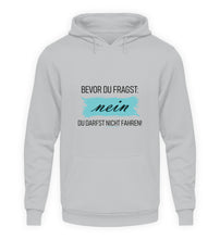 Lade das Bild in den Galerie-Viewer, Nein Du darfst NICHT fahren! - Herren Kapuzenpullover