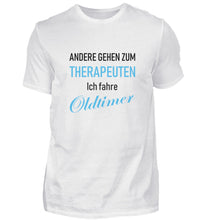 Lade das Bild in den Galerie-Viewer, Andere gehen zum THERAPEUTEN - Herren T-Shirt