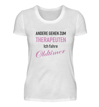 Lade das Bild in den Galerie-Viewer, Andere gehen zum THERAPEUTEN - Damen T-Shirt