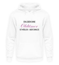 Lade das Bild in den Galerie-Viewer, Ein Leben ohne OLDTIMER - Damen Kapuzenpullover