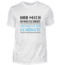 Lade das Bild in den Galerie-Viewer, Meiner ist der SCHÖNSTE!  - Herren T-Shirt