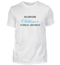 Lade das Bild in den Galerie-Viewer, Ein Leben ohne OLDTIMER  - Herren T-Shirt
