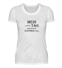 Lade das Bild in den Galerie-Viewer, MEIN perfekter TAG  - Damen T-Shirt
